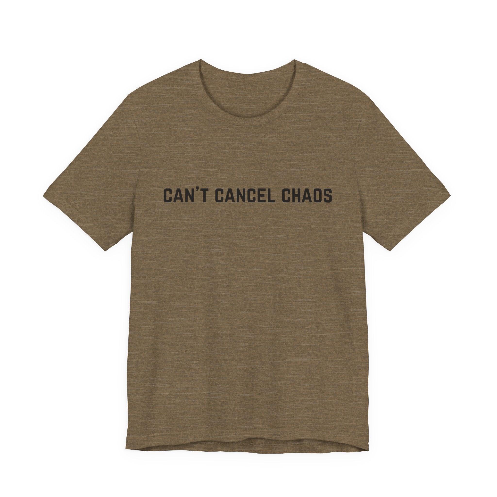 "Can't Cancel Chaos" T-Shirt