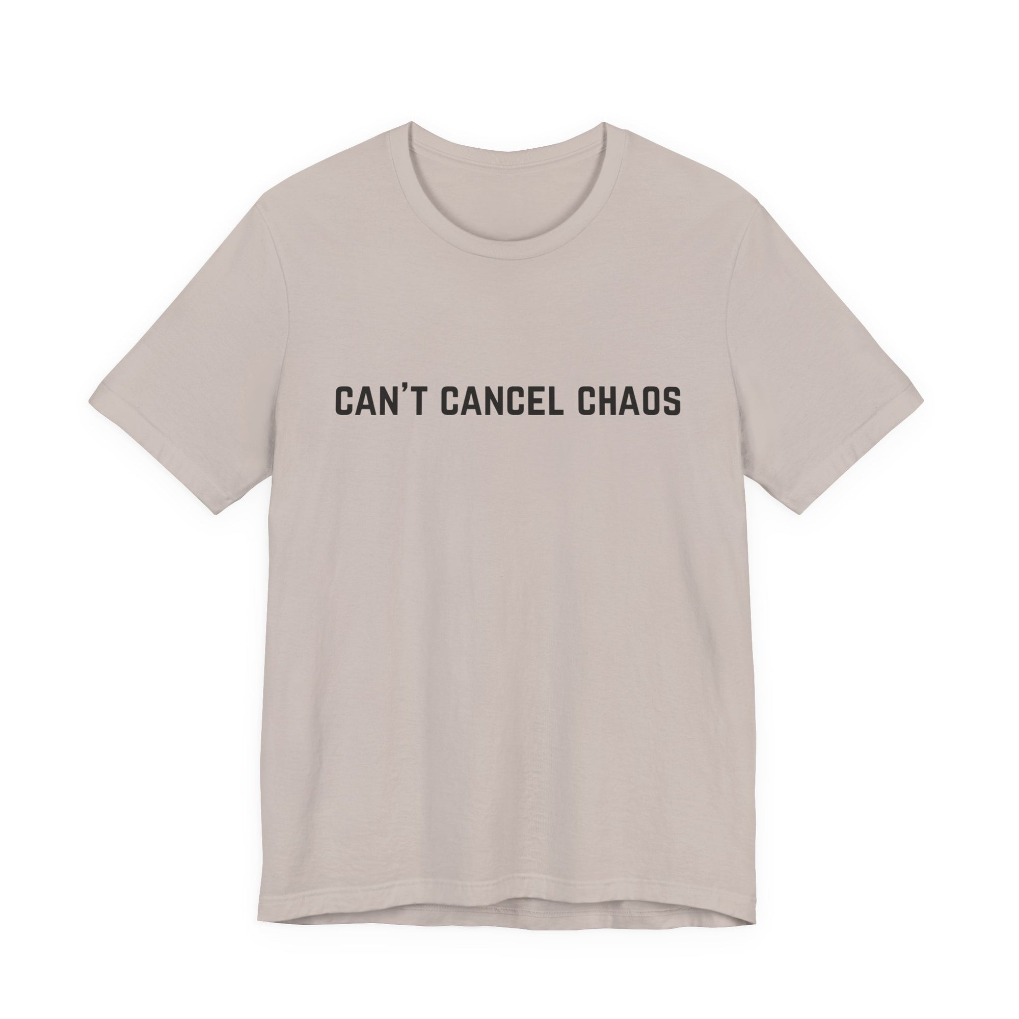"Can't Cancel Chaos" T-Shirt