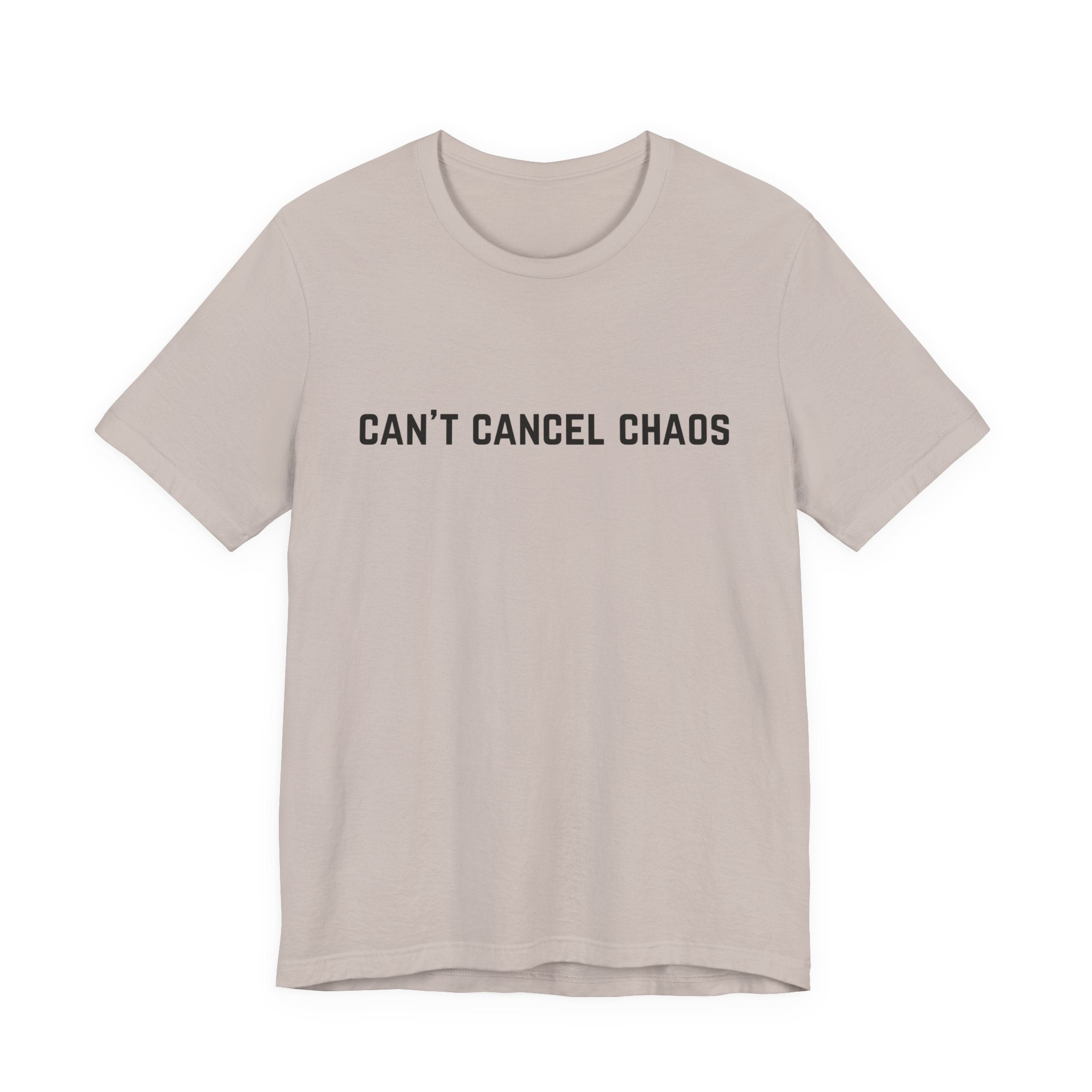 "Can't Cancel Chaos" T-Shirt